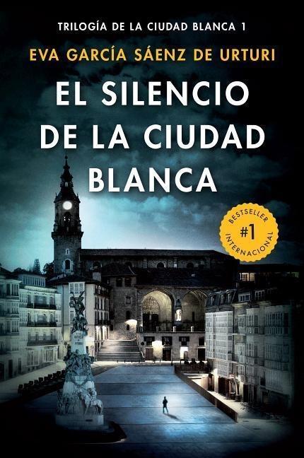 El Silencio de la Ciudad Blanca / The Silence of the White City (White City Trilogy. Book 1)