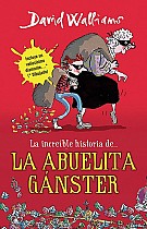 La Increíble Historia De...La Abuela Gánster / Gangsta Granny