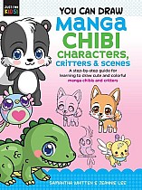 You Can Draw Manga Chibi Characters, Critters & Scenes