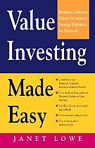 Value Investing Made Easy: Benjamin Graham's Classic Investment Strategy Explained for Everyone