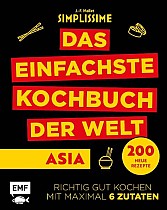 Simplissime - Das einfachste Kochbuch der Welt: ASIA