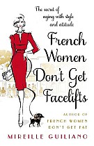 French Women Don't Get Facelifts