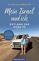 Mein Israel und ich - entlang der Road 90