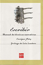 Escribir. Manual de técnicas narrativas