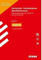 STARK Ergänzungsprüfung Fachschule/Fachakademie Bayern 2024 - Englisch