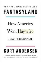 Fantasyland: How America Went Haywire: A 500-Year History