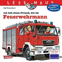 Ich hab einen Freund, der ist Feuerwehrmann