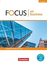 Focus on Business B1/B2. Nordrhein-Westfalen - Schülerbuch