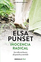 Inocencia radical : la vida en busca de pasión y sentido