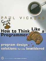 How to Think Like a Programmer