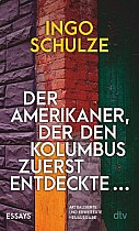 Der Amerikaner, der den Kolumbus zuerst entdeckte ...