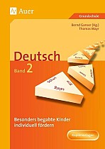 Begabte Kinder individuell fördern, Deutsch Band 2