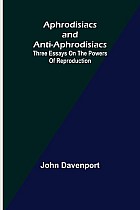 Aphrodisiacs and Anti-aphrodisiacs