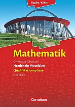 Mathematik Sekundarstufe II. Qualifikationsphase Grundkurs. Schülerbuch Nordrhein-Westfalen