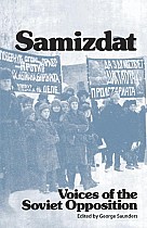 Samizdat: Voices of the Soviet Opposition