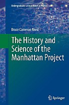 The History and Science of the Manhattan Project