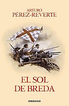 Las aventuras del capitán Alatriste III. El sol de Breda