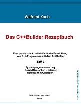 Das C++Builder Rezeptbuch, Teil 2