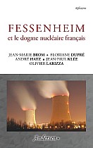 Fessenheim et le dogme nucléaire français