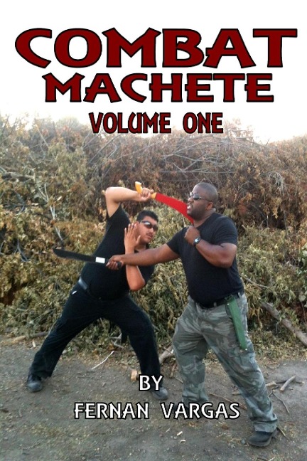 Combat Machete Volume 1