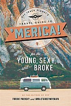 Off Track Planet's Travel Guide to 'Merica! for the Young, Sexy, and Broke