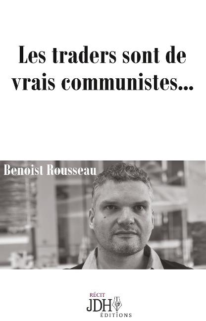 Les traders sont de vrais communistes...