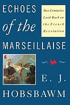 Echoes of the Marseillaise: Two Centuries Look Back on the French Revolution