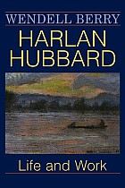 Harlan Hubbard: Life and Work