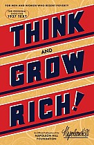 Think and Grow Rich: The Original, an Official Publication of the Napoleon Hill Foundation