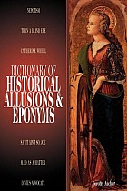 Dictionary of Historical Allusions and Eponyms