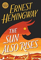 The Sun Also Rises: The Authorized Edition