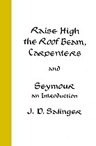 Raise High the Roof Beam, Carpenters and Seymour