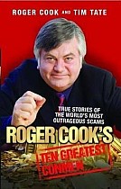 Roger Cook's Greatest Conmen: True Stories of the World's Most Outrageous Scams