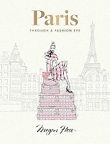 Paris: Through a Fashion Eye. Special Edition