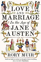 Love and Marriage in the Age of Jane Austen