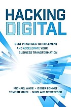 Hacking Digital: Best Practices to Implement and Accelerate Your Business Transformation