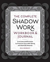 The Complete Shadow Work Workbook & Journal