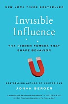 Invisible Influence: The Hidden Forces That Shape Behavior