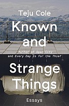 Known and Strange Things: Essays