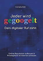 Jeder wird gegoogelt: Dein digitaler Ruf zählt