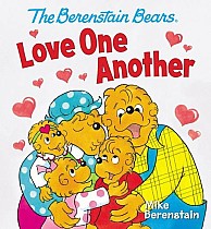 The Berenstain Bears Love One Another