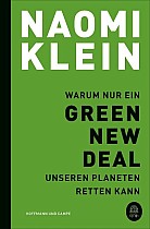 Warum nur ein Green New Deal unseren Planeten retten kann