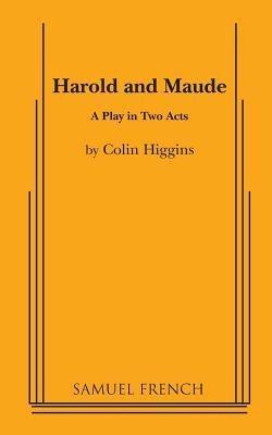 Harold and Maude - A Play in Two acts