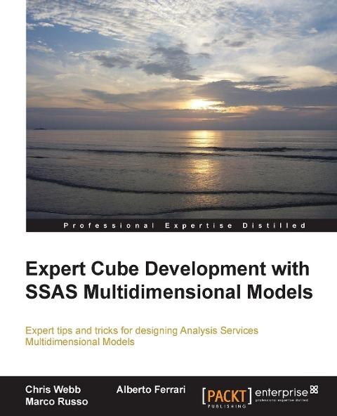 Expert Cube Development with SQL Server Analysis Services 2012 Multidimensional Models